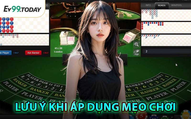 Lưu Ý Khi Áp Dụng Mẹo Chơi