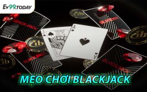 Mẹo Chơi Blackjack