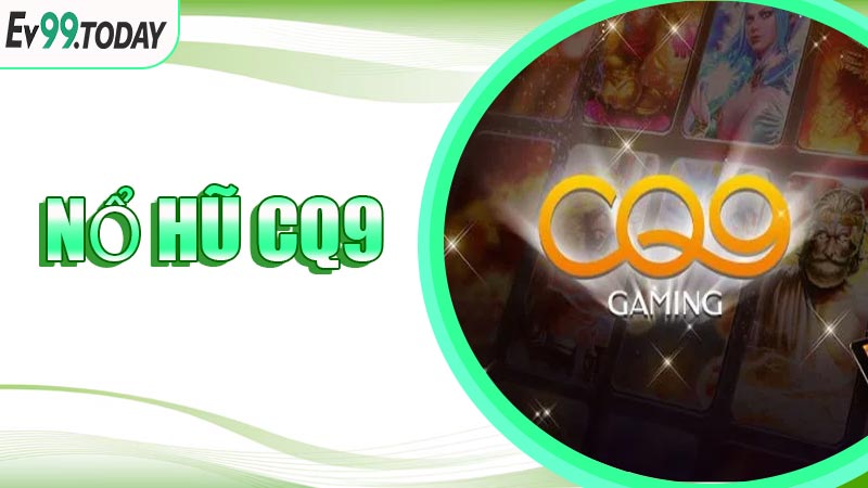 Nổ Hũ CQ9